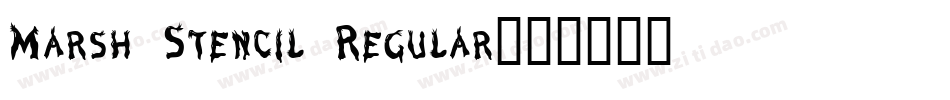 Marsh Stencil Regular字体转换